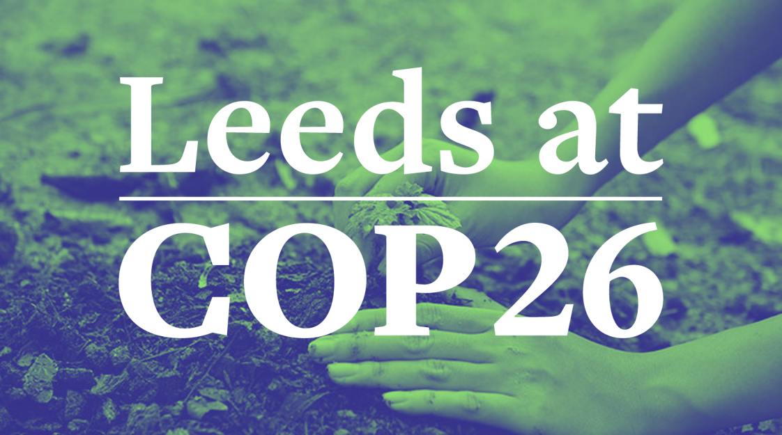 Leeds at COP26