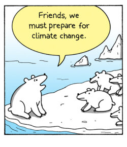 One panel of the "Move" climate comic. A group of polar bears are sat on an iceberg and one polar bear is saying "Friends, we must prepare for climate change."